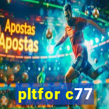 pltfor c77